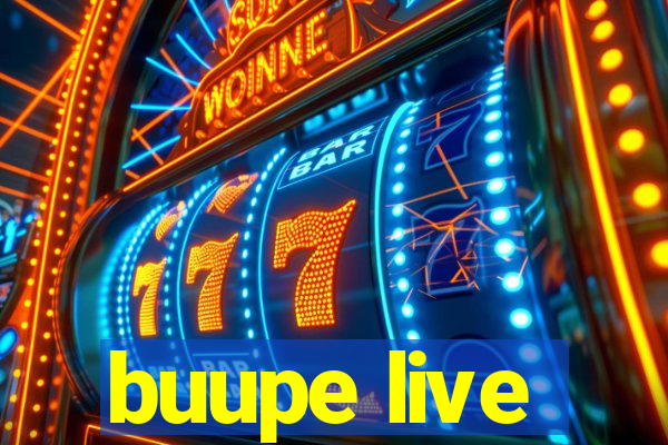 buupe live