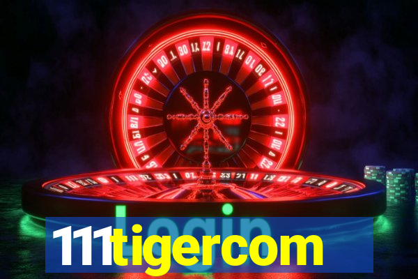 111tigercom