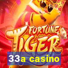 33a casino