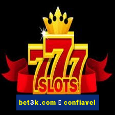 bet3k.com 茅 confiavel