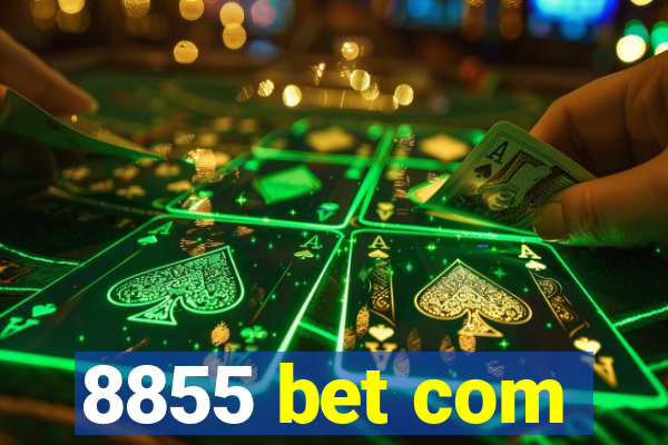 8855 bet com