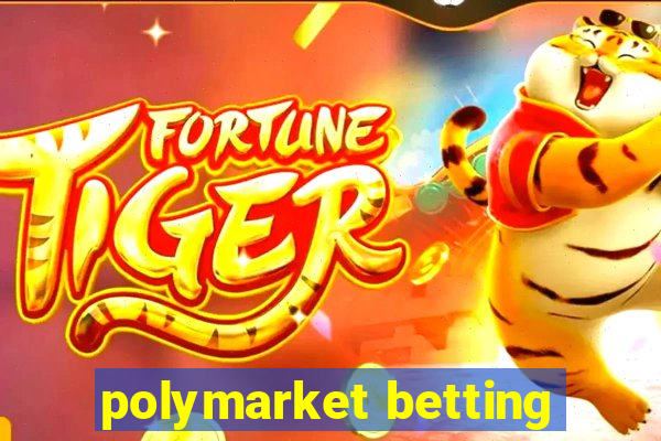 polymarket betting