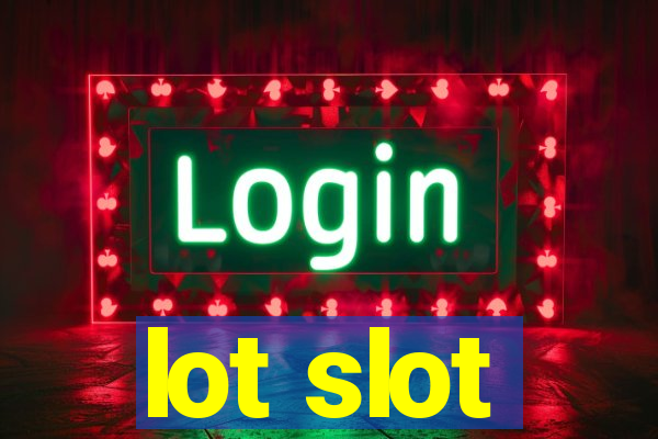 lot slot