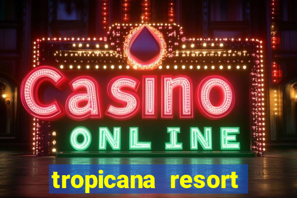 tropicana resort and casino las vegas