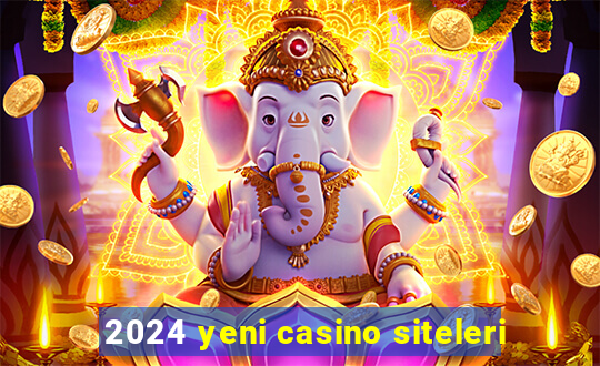 2024 yeni casino siteleri