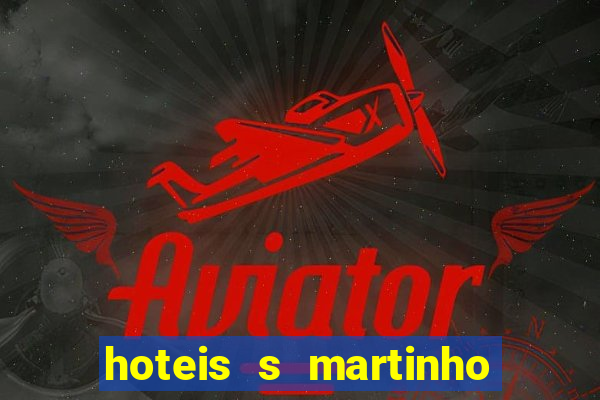 hoteis s martinho do porto