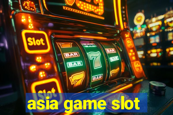 asia game slot