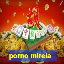 porno mirela