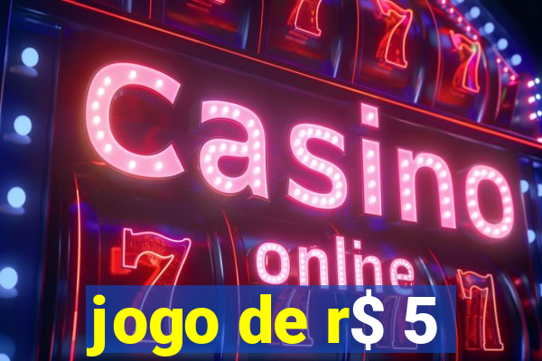 jogo de r$ 5