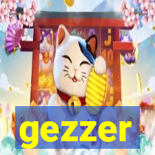 gezzer