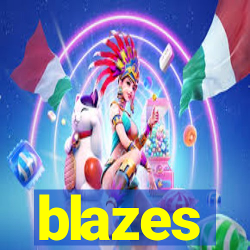 blazes