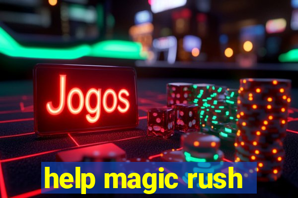 help magic rush