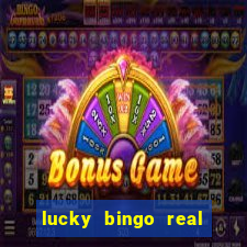 lucky bingo real or fake