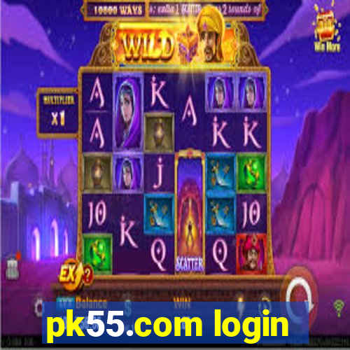 pk55.com login