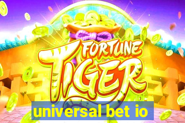 universal bet io