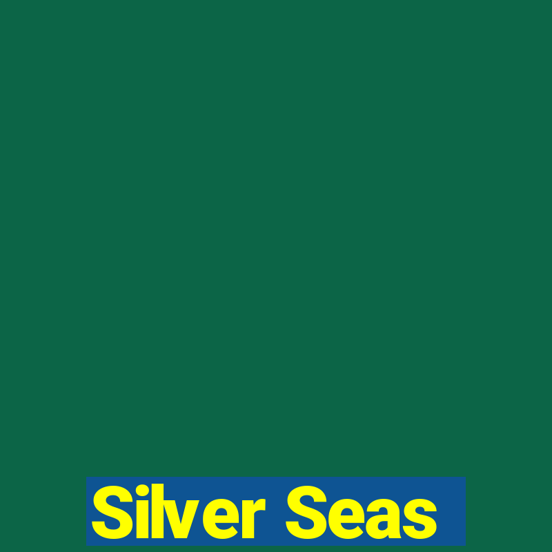 Silver Seas