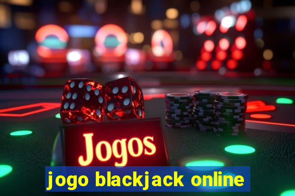 jogo blackjack online