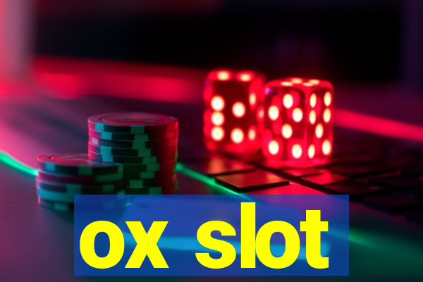 ox slot