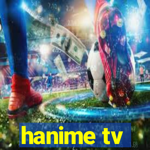 hanime tv