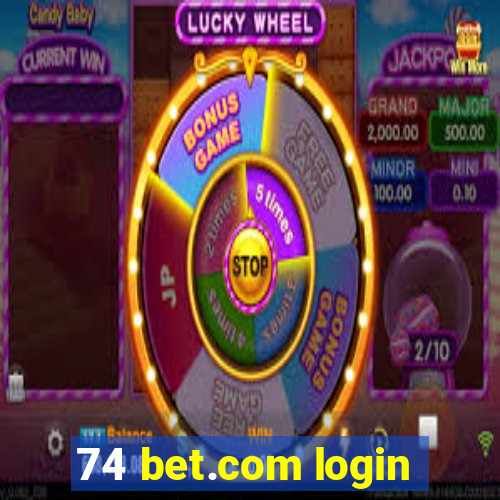 74 bet.com login