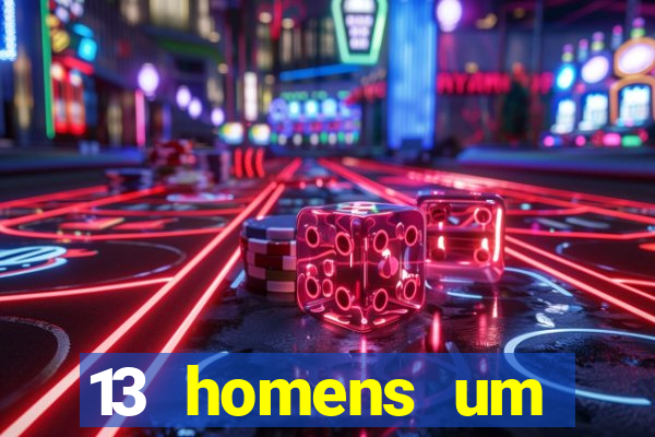 13 homens um segredo imagem de casino pegando o dinheiro