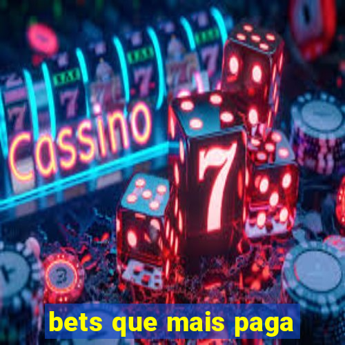 bets que mais paga