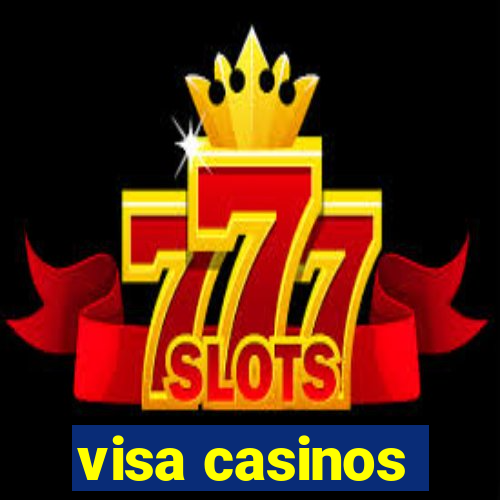 visa casinos