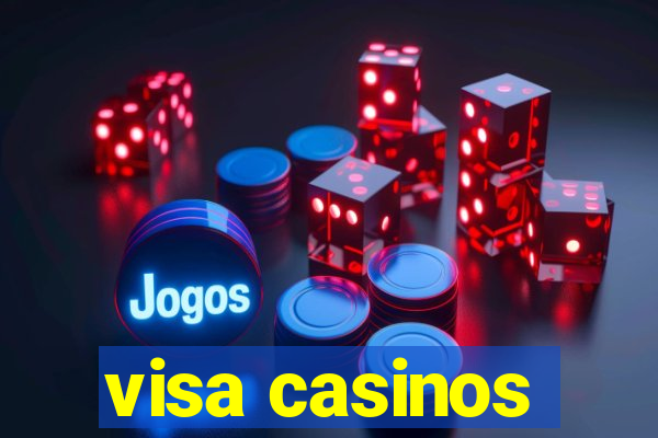 visa casinos