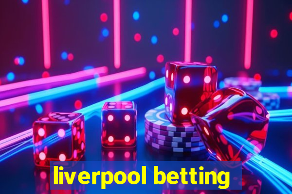 liverpool betting