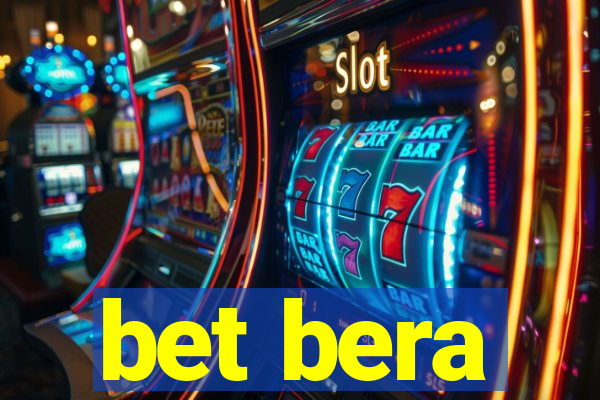 bet bera