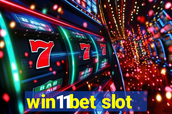 win11bet slot