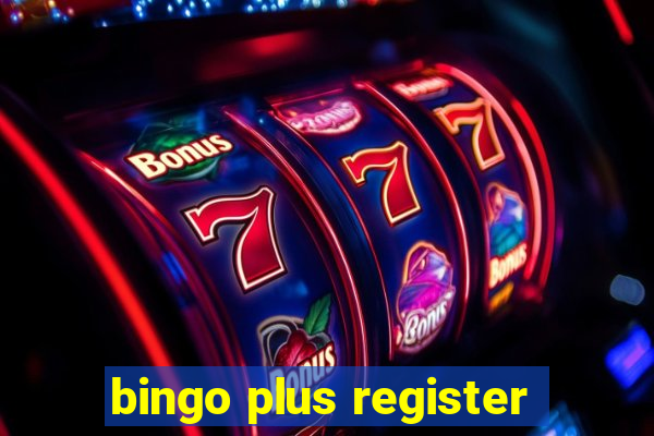 bingo plus register