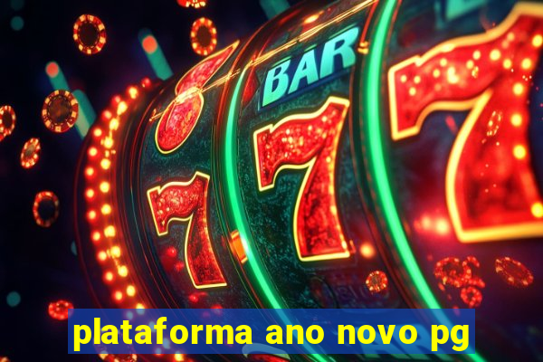 plataforma ano novo pg