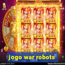 jogo war robots