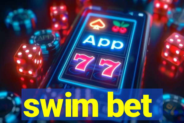 swim bet