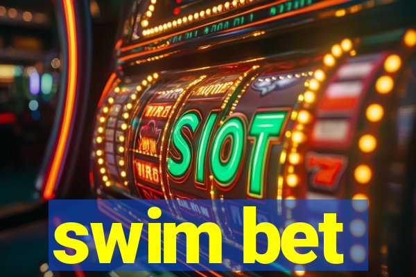 swim bet