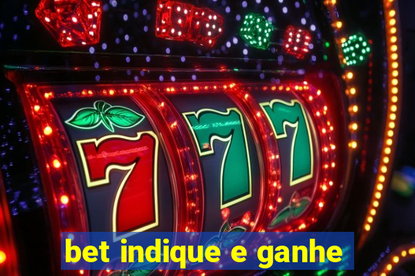 bet indique e ganhe