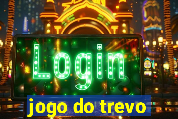 jogo do trevo