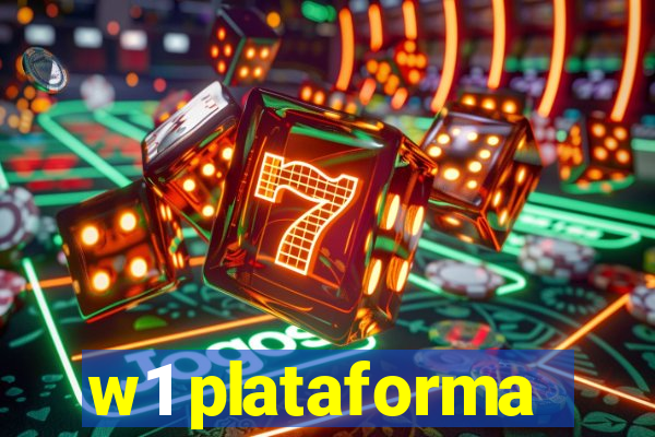 w1 plataforma