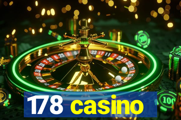 178 casino