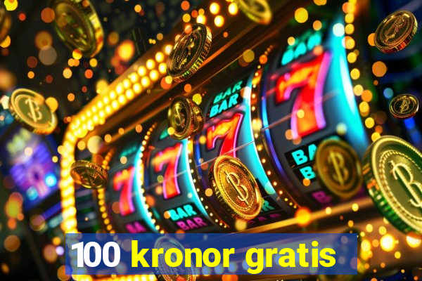 100 kronor gratis