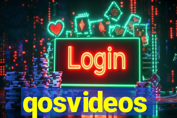 qosvideos