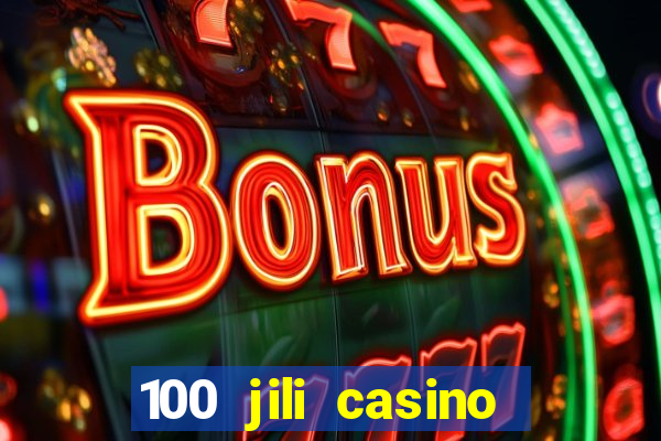 100 jili casino login philippines