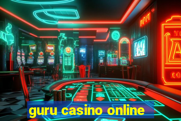 guru casino online