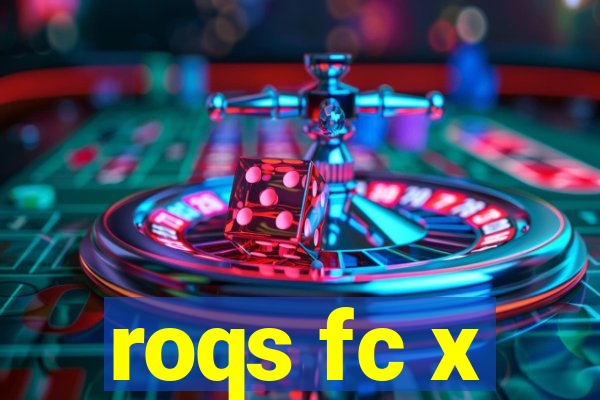 roqs fc x