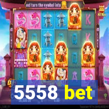 5558 bet