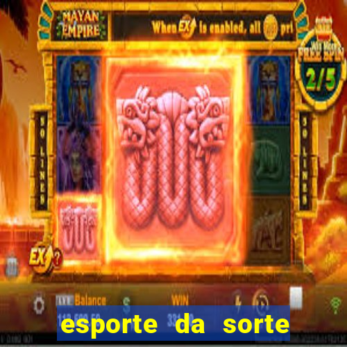 esporte da sorte casino apk