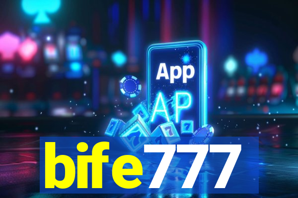 bife777