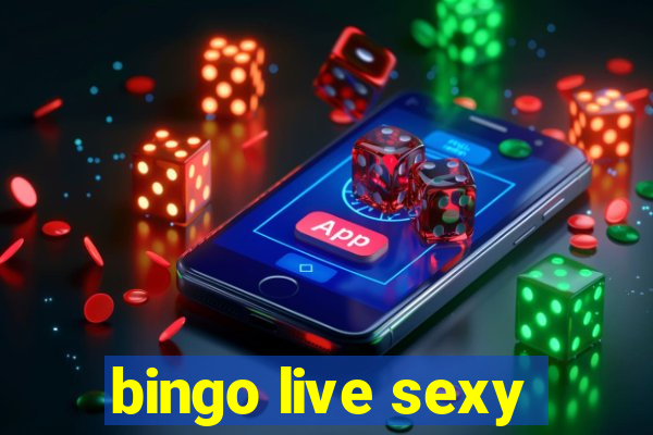 bingo live sexy