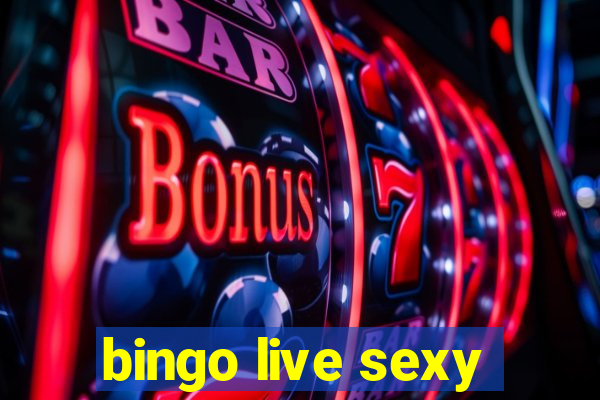 bingo live sexy